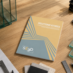 Solutions vitrées : la nouvelle brochure SEED dédiée aux professionnels du vitrage